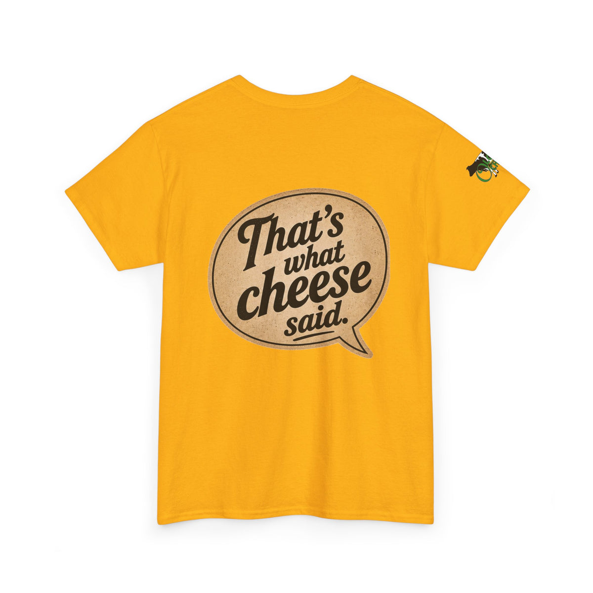 "That’s What Cheese Said" Graphic Tee — Funny Retro Cheese Quote T‑Shirt
