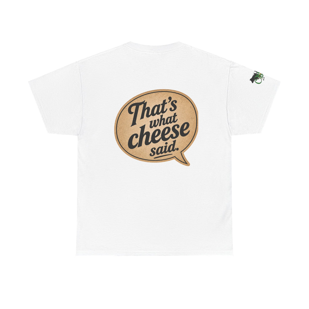 "That’s What Cheese Said" Graphic Tee — Funny Retro Cheese Quote T‑Shirt