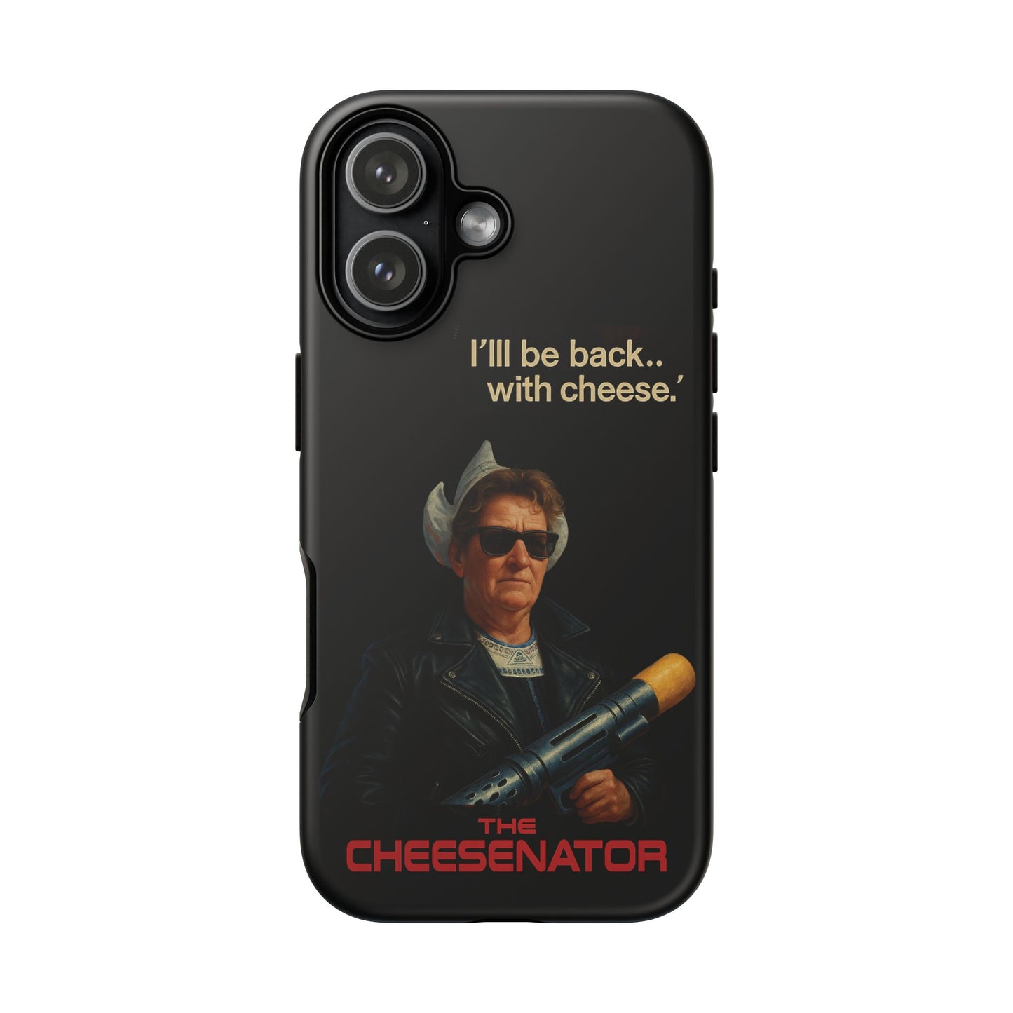 The Cheesenator Phone Case – “I’ll Be Back…With Cheese” Tough Protective Cover
