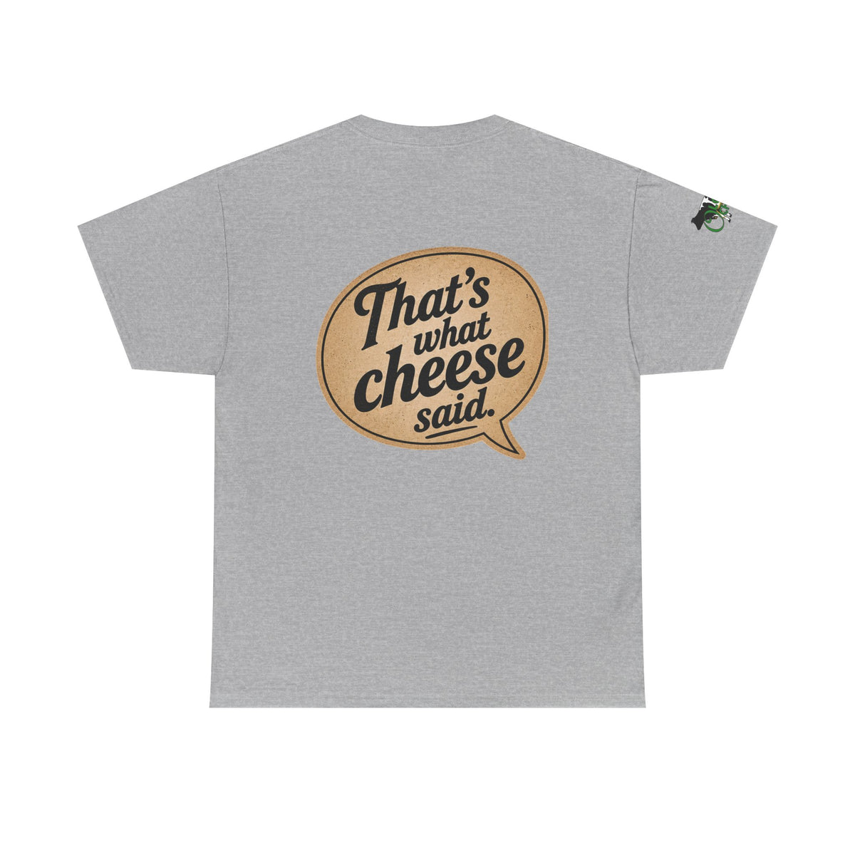 "That’s What Cheese Said" Graphic Tee — Funny Retro Cheese Quote T‑Shirt