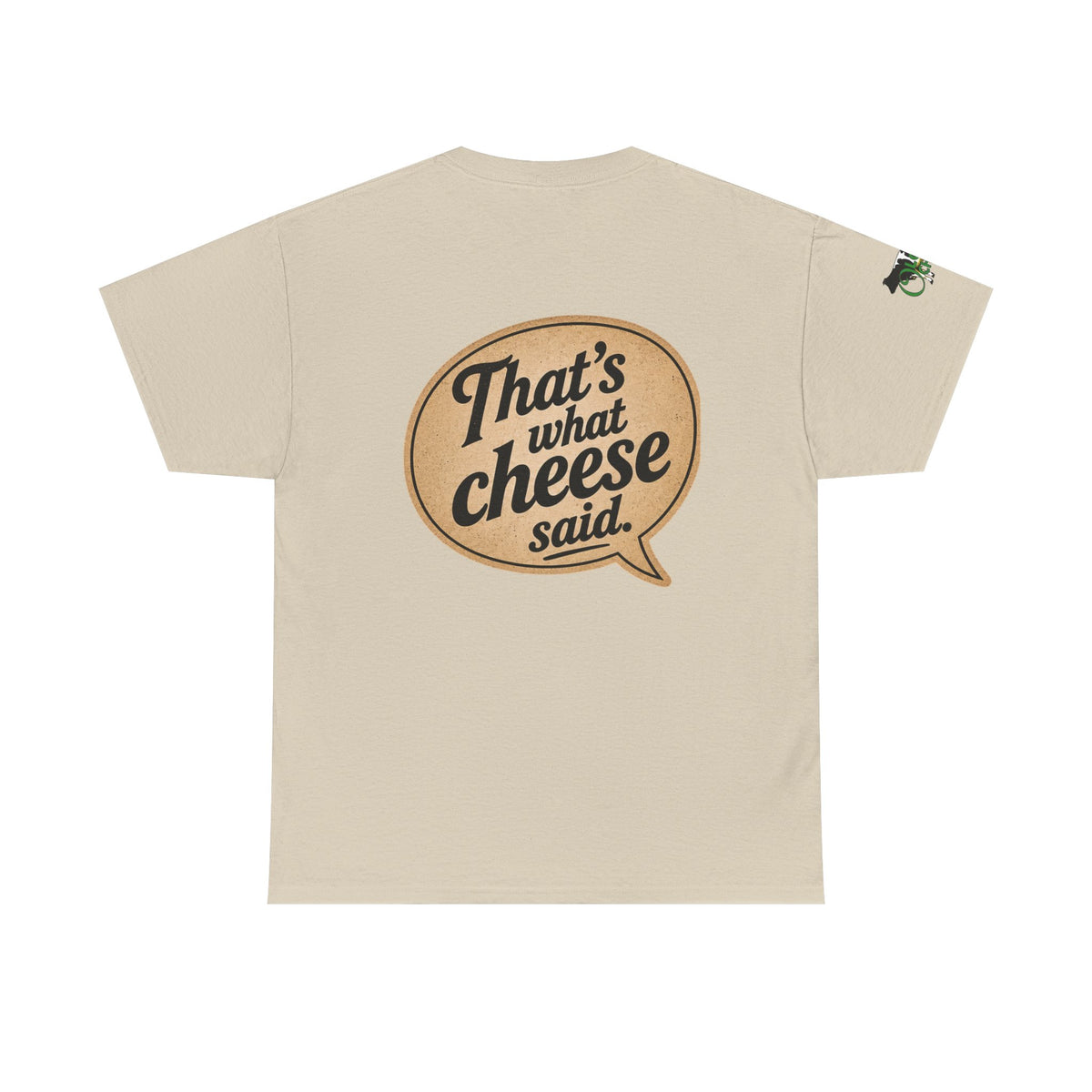 "That’s What Cheese Said" Graphic Tee — Funny Retro Cheese Quote T‑Shirt
