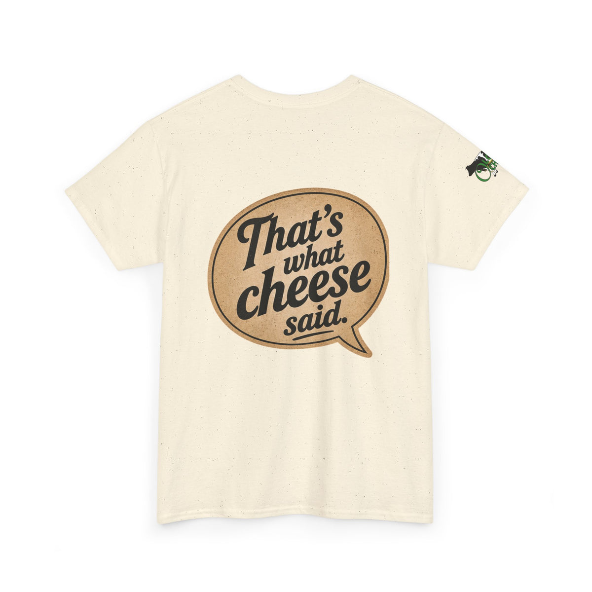 "That’s What Cheese Said" Graphic Tee — Funny Retro Cheese Quote T‑Shirt