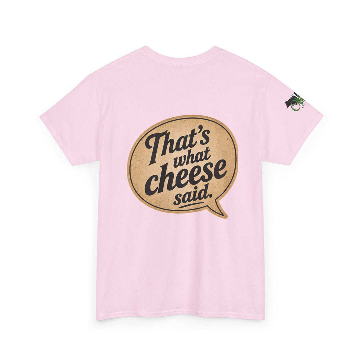 "That’s What Cheese Said" Graphic Tee — Funny Retro Cheese Quote T‑Shirt