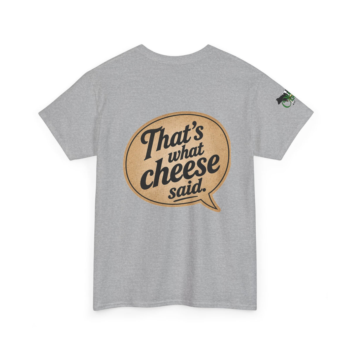 "That’s What Cheese Said" Graphic Tee — Funny Retro Cheese Quote T‑Shirt