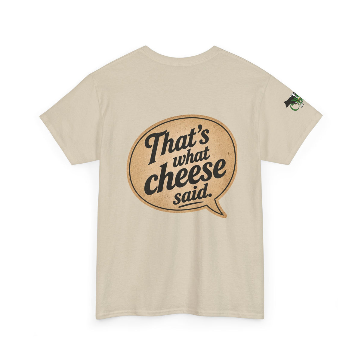 "That’s What Cheese Said" Graphic Tee — Funny Retro Cheese Quote T‑Shirt