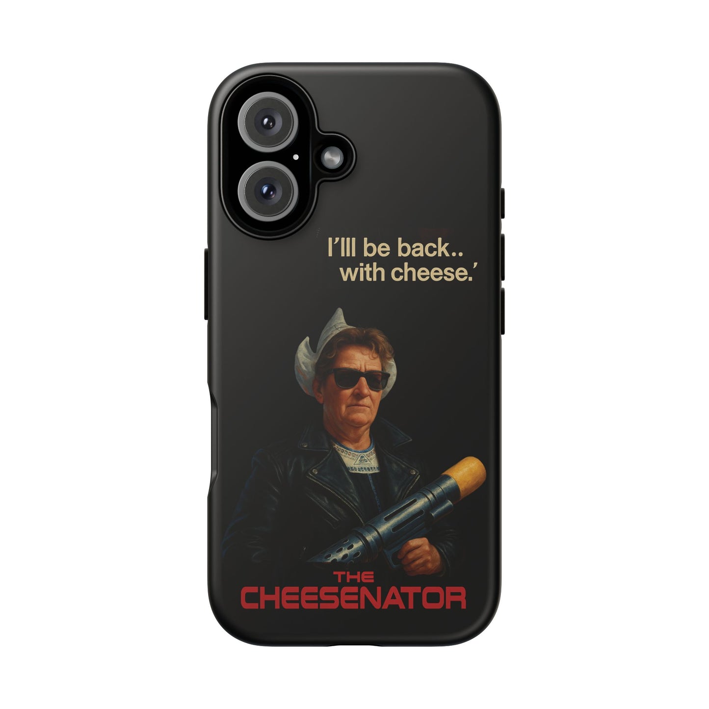 The Cheesenator Phone Case – “I’ll Be Back…With Cheese” Tough Protective Cover