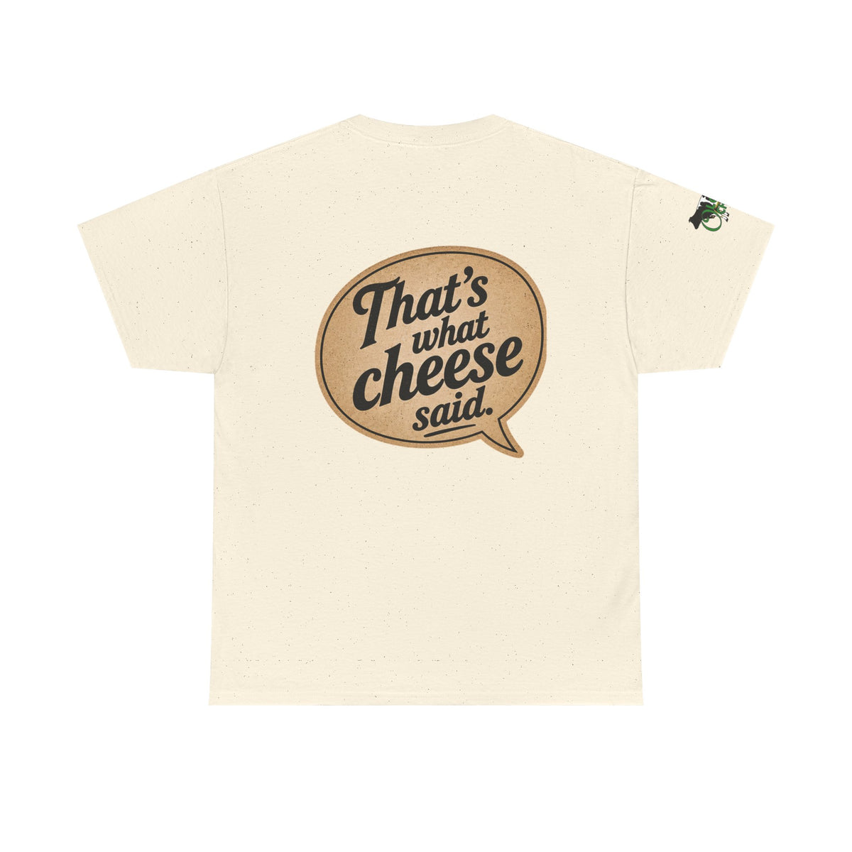 "That’s What Cheese Said" Graphic Tee — Funny Retro Cheese Quote T‑Shirt